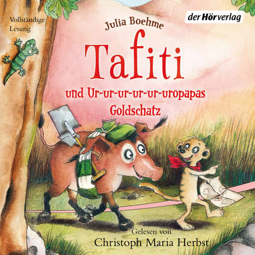 Hoerbuch Tafiti und Ur-ur-ur-ur-ur-uropapas Goldschatz - Julia Boehme - Christoph Maria Herbst