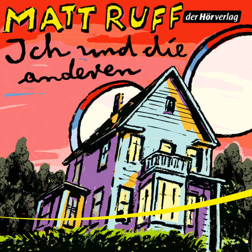 Hoerbuch Ich und die anderen - Matt Ruff - Jens Wawrczeck