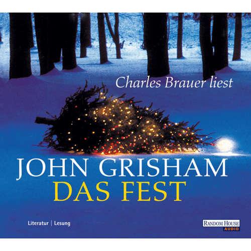 Hoerbuch Das Fest - John Grisham - Charles Brauer