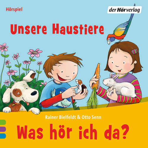 Hoerbuch Was hör ich da? Unsere Haustiere - Rainer Bielfeldt - Lara Torp
