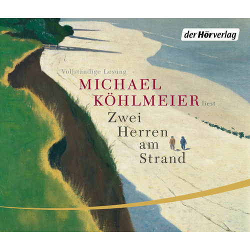 Hoerbuch Zwei Herren am Strand - Michael Köhlmeier - Michael Köhlmeier