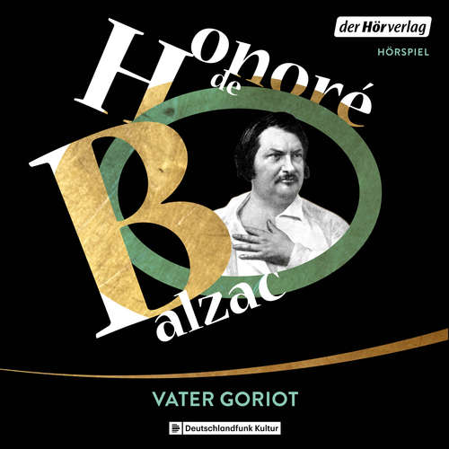 Hoerbuch Vater Goriot - Honoré De Balzac - Jens Harzer