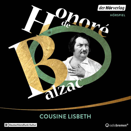 Hoerbuch Cousine Lisbeth - Honoré De Balzac - Astrid Meyerfeldt