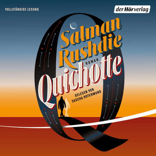 Hoerbuch Quichotte - Salman Rushdie - Sascha Rotermund