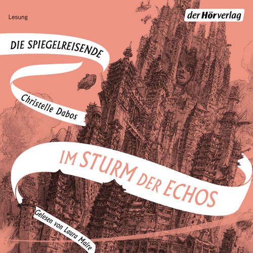 Hoerbuch Im Sturm der Echos - Christelle Dabos - Laura Maire