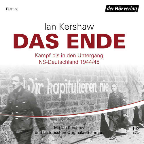 Hoerbuch Das Ende - Ian Kershaw - Isabella Bartdorff