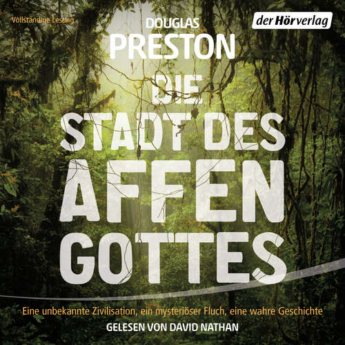 Hoerbuch Die Stadt des Affengottes - Douglas Preston - David Nathan