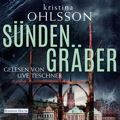 Hoerbuch Sündengräber - Kristina Ohlsson - Uve Teschner