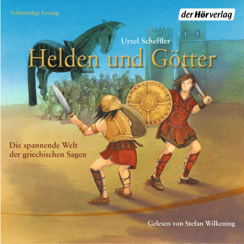 Hoerbuch Helden und Götter - Ursel Scheffler - Stefan Wilkening