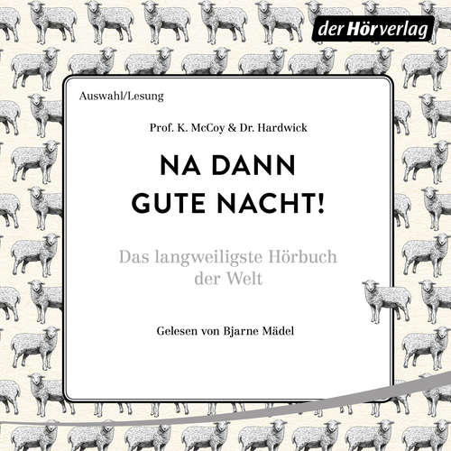Hoerbuch Na dann gute Nacht! - Dr. Hardwick - Bjarne Mädel