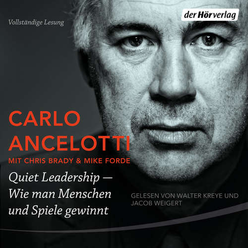 Hoerbuch Quiet Leadership – Wie man Menschen und Spiele gewinnt - Carlo Ancelotti - Walter Kreye