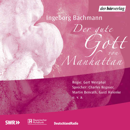 Hoerbuch Der gute Gott von Manhattan - Ingeborg Bachmann - Charles Regnier