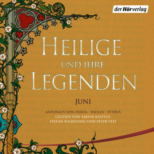 Hoerbuch Heilige und ihre Legenden: Juni -  - Sabine Kastius