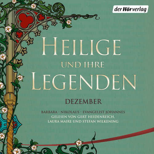 Hoerbuch Heilige und ihre Legenden: Dezember -  - Gert Heidenreich