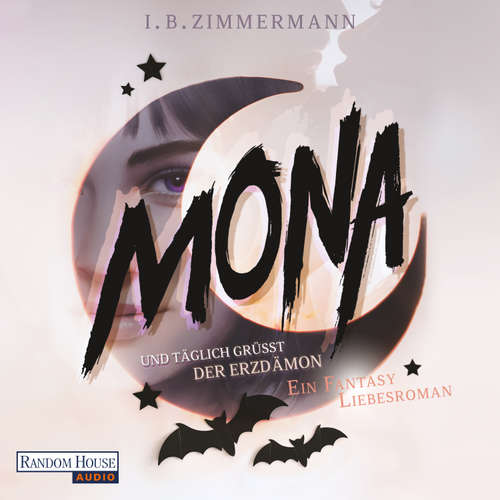 Hoerbuch Mona - Und täglich grüßt der Erzdämon - I. B. Zimmermann - I. B. Zimmermann