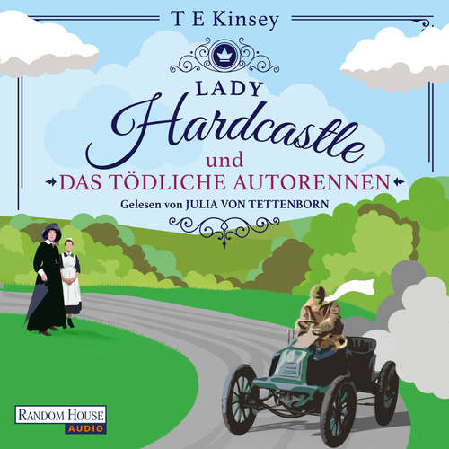 Hoerbuch Lady Hardcastle und das tödliche Autorennen - T E Kinsey - Julia von Tettenborn