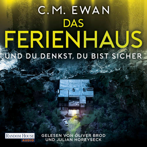 Hoerbuch Das Ferienhaus - C.M. Ewan - Oliver Brod