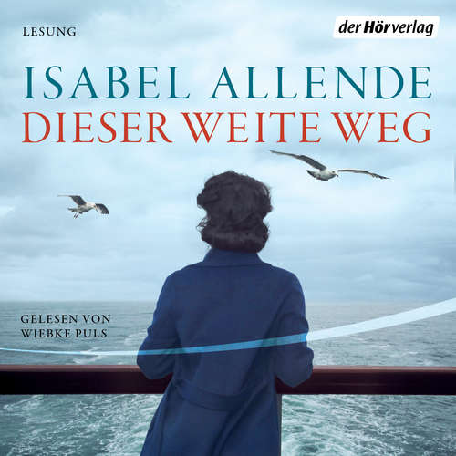 Hoerbuch Dieser weite Weg - Isabel Allende - Wiebke Puls