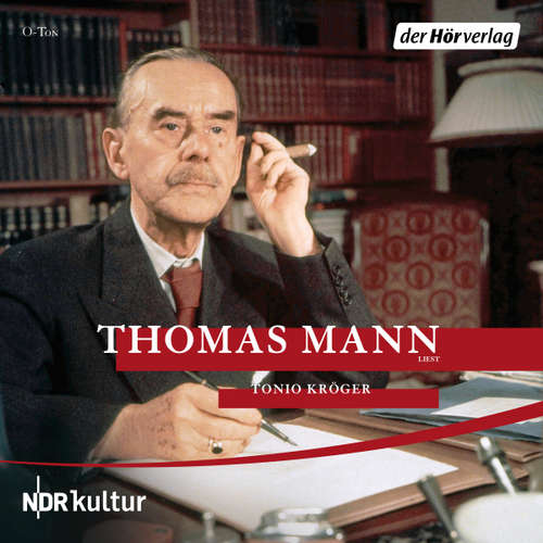 Hoerbuch Tonio Kröger - Thomas Mann - Thomas Mann