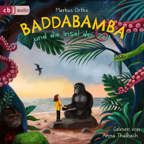 Hoerbuch Baddabamba und die Insel der Zeit - Markus Orths - Anna Thalbach