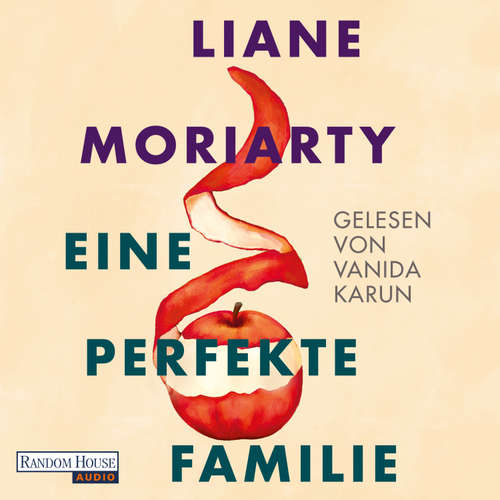 Hoerbuch Eine perfekte Familie - Liane Moriarty - Vanida Karun