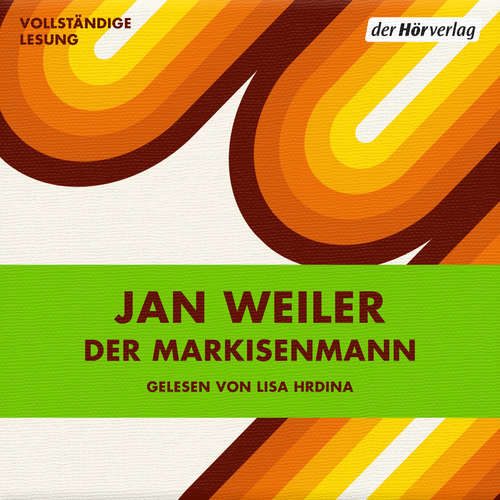 Hoerbuch Der Markisenmann - Jan Weiler - Lisa Hrdina