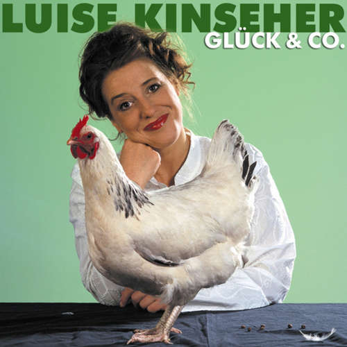 Hoerbuch Luise Kinseher, Glück & Co. - Luise Kinseher - Luise Kinseher Hoerbuch Luise Kinseher, Glück & Co. - Luise Kinseher - Luise Kinseher
