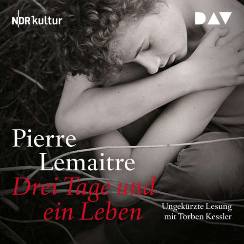 Hoerbuch Drei Tage und ein Leben - Pierre Lemaitre - Torben Kessler Hoerbuch Drei Tage und ein Leben - Pierre Lemaitre - Torben Kessler