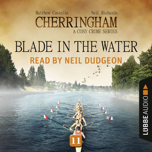 Audiobook Blade in the Water - Cherringham - A Cosy Crime Series: Mystery Shorts 11 - Matthew Costello - Neil Dudgeon Audiobook Blade in the Water - Cherringham - A Cosy Crime Series: Mystery Shorts 11 - Matthew Costello - Neil Dudgeon