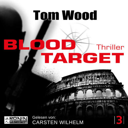 Hoerbuch Blood Target - Tesseract 3 - Tom Wood - Carsten Wilhelm Hoerbuch Blood Target - Tesseract 3 - Tom Wood - Carsten Wilhelm