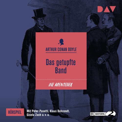Hoerbuch Das getupfte Band - Arthur Conan Doyle - Peter Pasetti