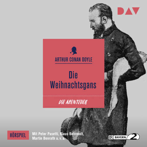 Hoerbuch Die Weihnachtsgans - Arthur Conan Doyle - Peter Pasetti
