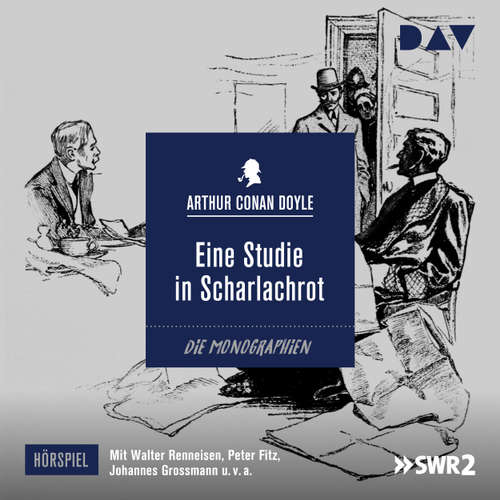 Hoerbuch Eine Studie in Scharlachrot - Arthur Conan Doyle - Walter Renneisen Hoerbuch Eine Studie in Scharlachrot - Arthur Conan Doyle - Walter Renneisen