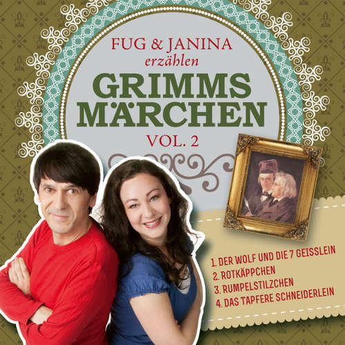 Hoerbuch Fug und Janina erzählen Grimms Märchen, Vol. 2 - Gebrüder Grimm - Fug und Janina Hoerbuch Fug und Janina erzählen Grimms Märchen, Vol. 2 - Gebrüder Grimm - Fug und Janina