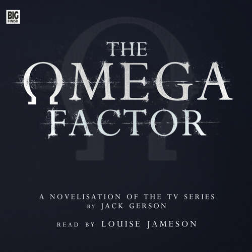 Audiobook The Omega Factor - Jack Gerson - Louise Jameson