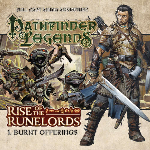 Audiobook Pathfinder Legends - Rise of the Runelords, 1: Burnt Offerings - Mark Wright - Trevor Littledale Audiobook Pathfinder Legends - Rise of the Runelords, 1: Burnt Offerings - Mark Wright - Trevor Littledale