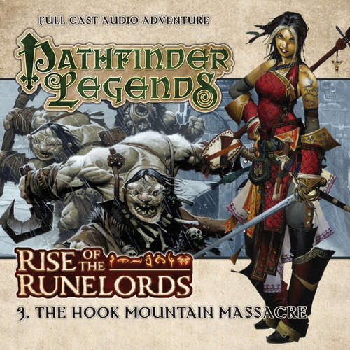 Audiobook Pathfinder Legends - Rise of the Runelords, 3: The Hook Mountain Massacre - Mark Wright - Trevor Littledale