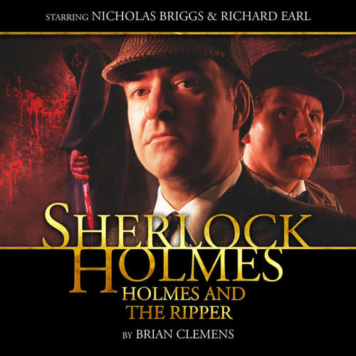 Audiobook Sherlock Holmes, Holmes and the Ripper - Brian Clemens - Nicholas Briggs Audiobook Sherlock Holmes, Holmes and the Ripper - Brian Clemens - Nicholas Briggs