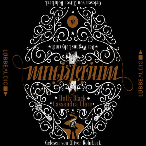 Hoerbuch Magisterium - Der Weg ins Labyrinth - Cassandra Clare - Oliver Rohrbeck Hoerbuch Magisterium - Der Weg ins Labyrinth - Cassandra Clare - Oliver Rohrbeck