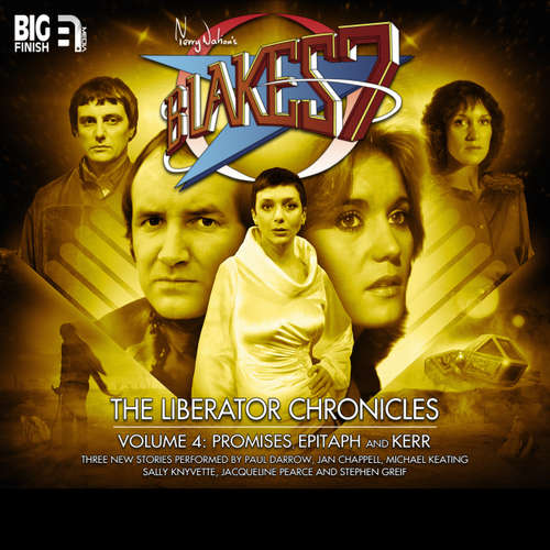 Audiobook Blake's 7, The Liberator Chronicles, Vol. 4 - Nigel Fairs - Paul Darrow Audiobook Blake's 7, The Liberator Chronicles, Vol. 4 - Nigel Fairs - Paul Darrow
