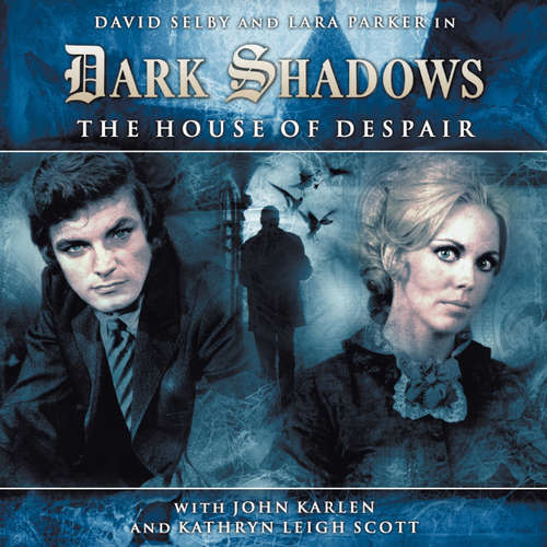 Audiobook Dark Shadows, 1, 1: The House of Despair - Stuart Manning - David Selby Audiobook Dark Shadows, 1, 1: The House of Despair - Stuart Manning - David Selby