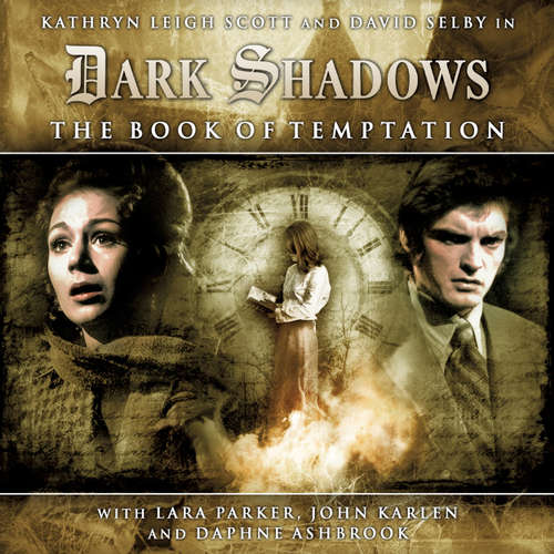Audiobook Dark Shadows, 2: The Book of Temptation - Scott Handcock - Kathryn Leigh Scott Audiobook Dark Shadows, 2: The Book of Temptation - Scott Handcock - Kathryn Leigh Scott