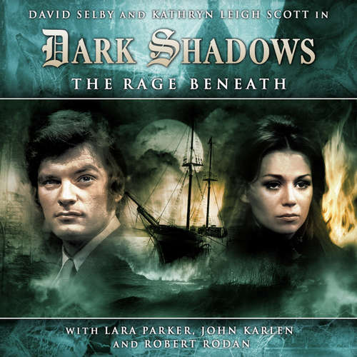 Audiobook Dark Shadows, 4: The Rage Beneath - Scott Alan Woodard - David Selby Audiobook Dark Shadows, 4: The Rage Beneath - Scott Alan Woodard - David Selby