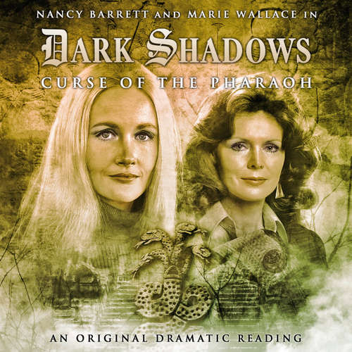 Audiobook Dark Shadows, 9: Curse of the Pharaoh - Stephen Mark Rainey - Nancy Barrett Audiobook Dark Shadows, 9: Curse of the Pharaoh - Stephen Mark Rainey - Nancy Barrett