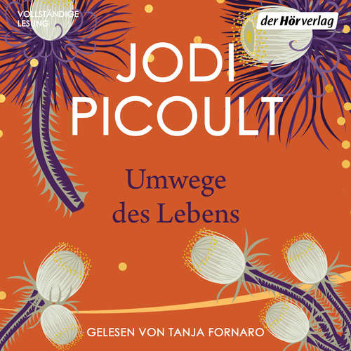 Hoerbuch Umwege des Lebens - Jodi Picoult - Tanja Fornaro
