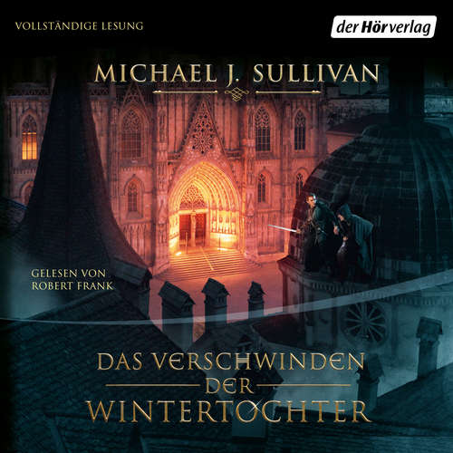 Hoerbuch Das Verschwinden der Wintertochter - Michael J. Sullivan - Robert Frank