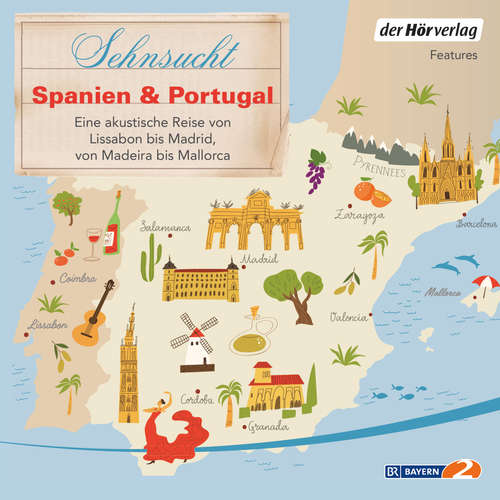 Hoerbuch Sehnsucht Spanien & Portugal - Till Ottlitz - Diverse