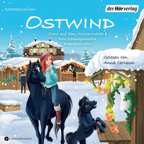 Hoerbuch Ostwind. Chaos auf dem Wintermarkt & Das geheimnisvolle Brandzeichen - THiLO - Anna Carlsson