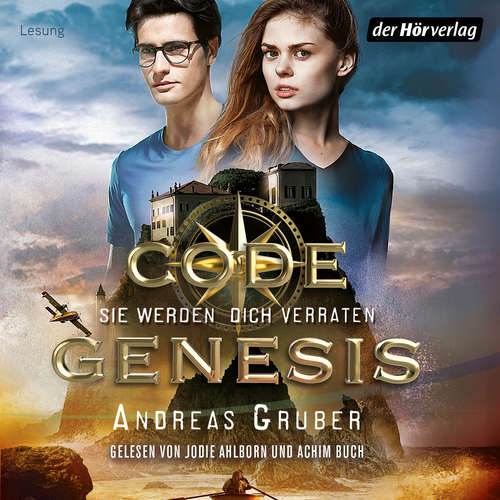 Hoerbuch Code Genesis - Sie werden dich verraten - Andreas Gruber - Jodie Ahlborn