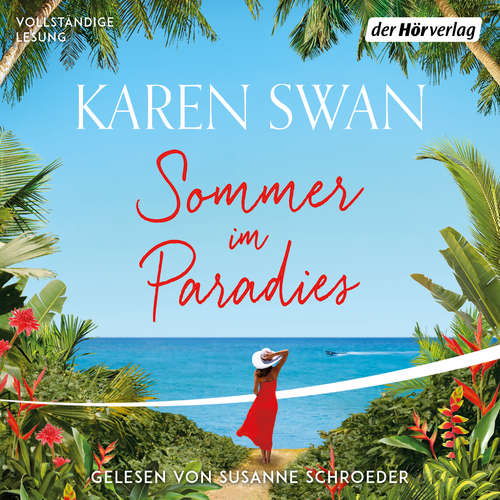 Hoerbuch Sommer im Paradies - Karen Swan - Susanne Schroeder